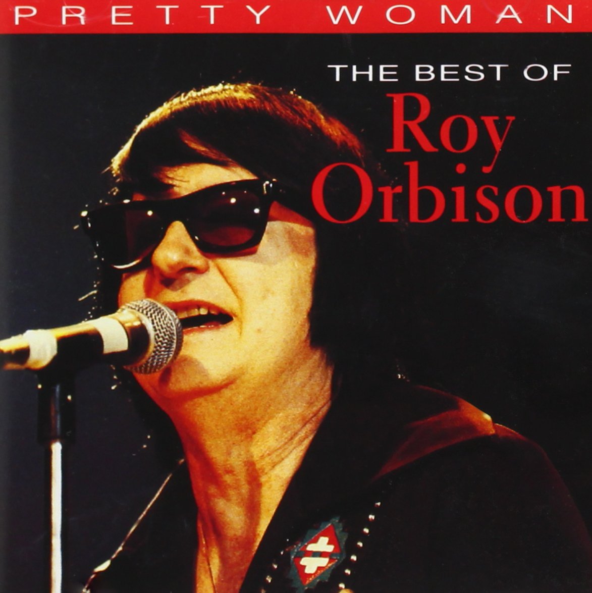 Pretty Woman: The Best Of Roy Orbison