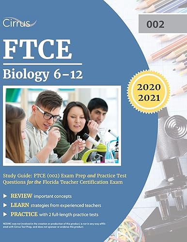 FTCE Biology 6-12 Study Guide: FTCE (002) Exam Prep and Practice Test Questions for the Florida Teacher Certification Exam