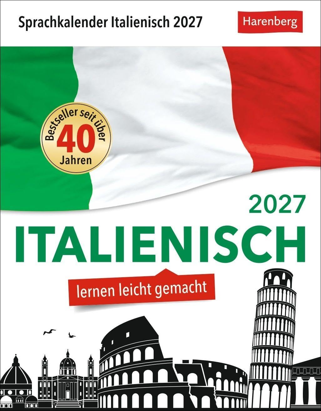 Italienisch Sprachkalender 2027 - Italienisch lernen leicht gemacht - Tagesabreißkalender: In nur 10 Minuten täglich Grundkenntnisse verbessern mit ... Tageskalender mit kurzen Sprachlektionen