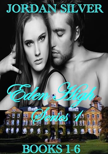 Eden High Series One The Eden High Series Boxed Set, Books 1-6