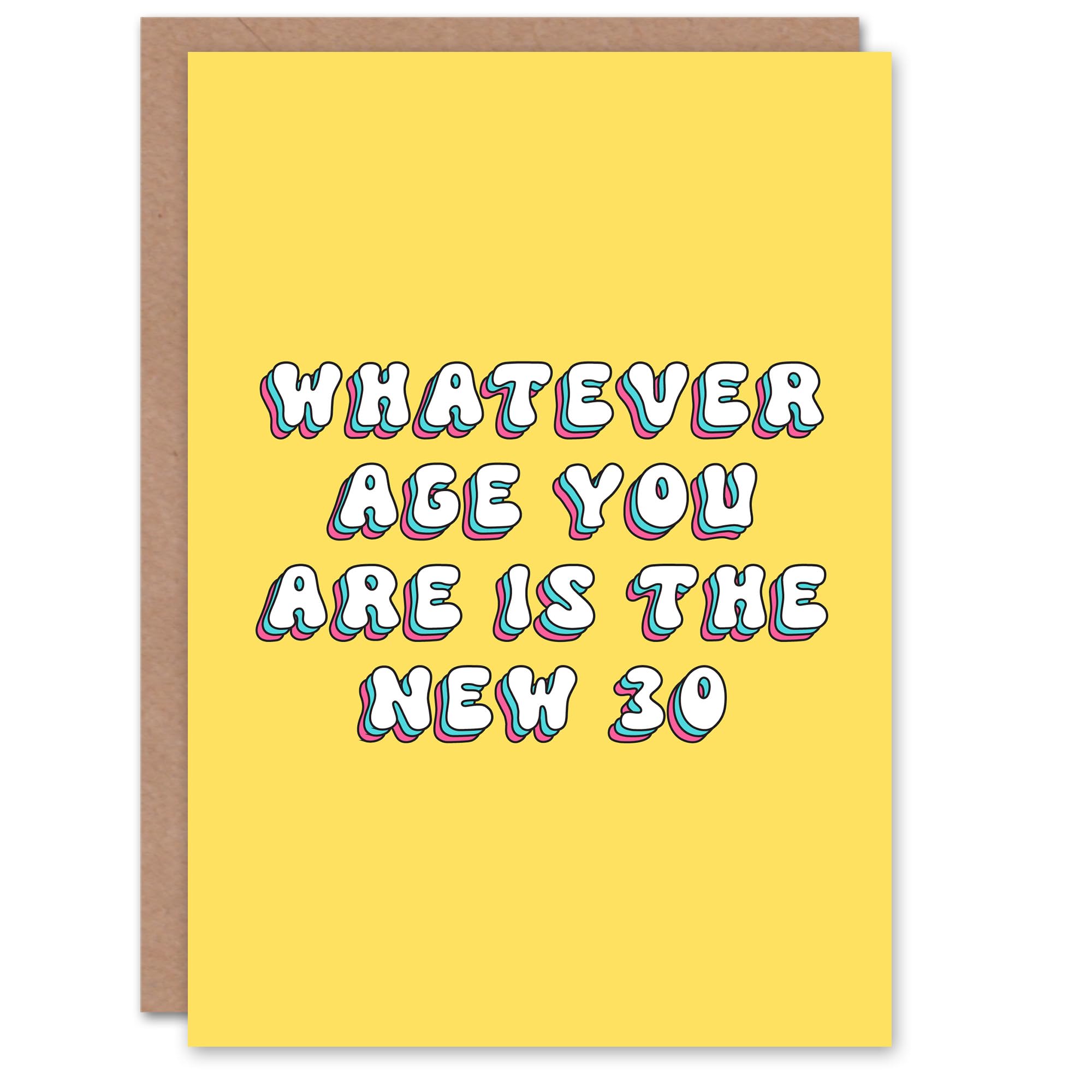 Artery8 Greeting Card Whatever Age You Are is New 30 Fun Funny For Her Woman Wife Gran Mum Sister Birthday Card