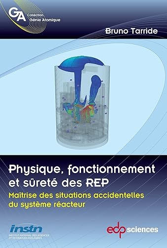 Physique, fonctionnement et sûreté des REP maîtrise des situations accidentelles du système réacteur: réacteur de référencs, 1300 MWe