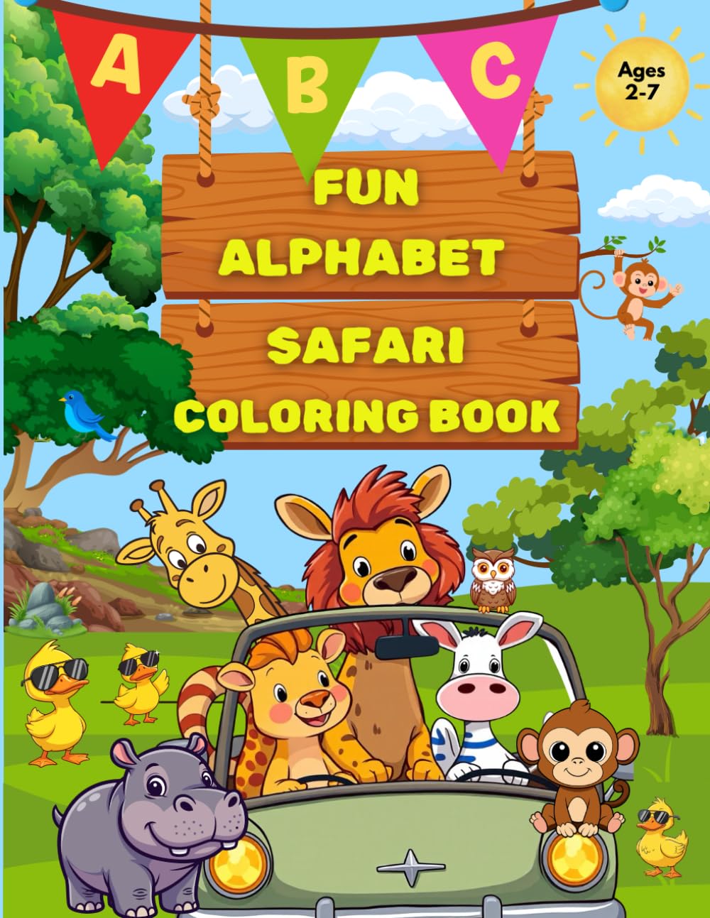 ABC Fun Alphabet Safari Coloring Book for Toddlers, Preschool & Kids Early Learners.: Introduce Kids To The Alphabet Through Adorable Animals, Birds ... Fun Coloring Book With Big And Easy Outline