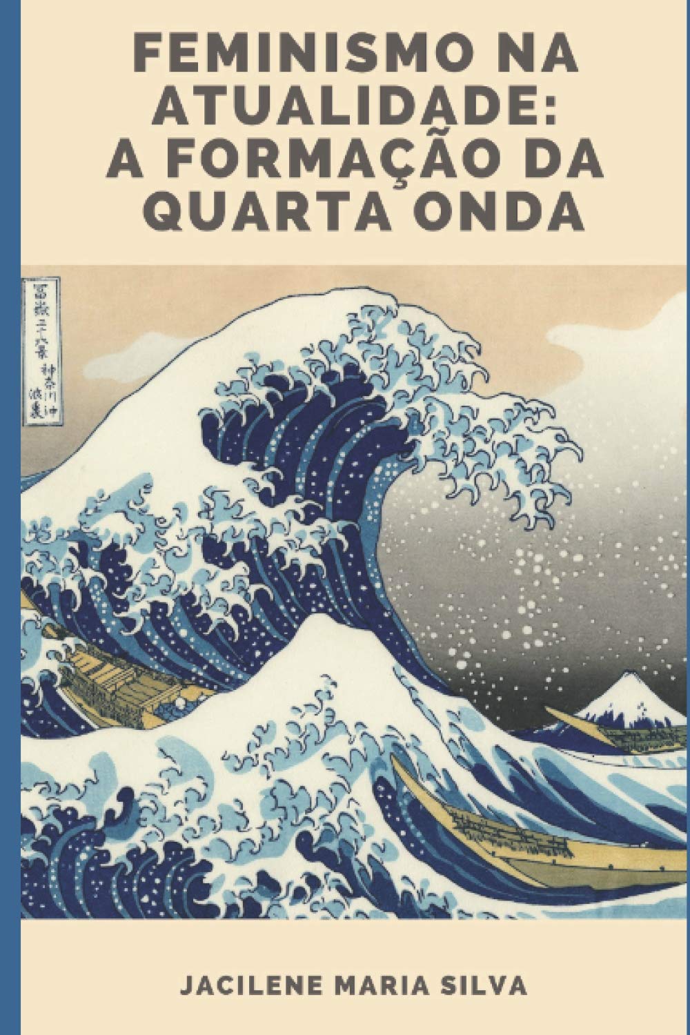 Feminismo na atualidade: a formação da quarta onda