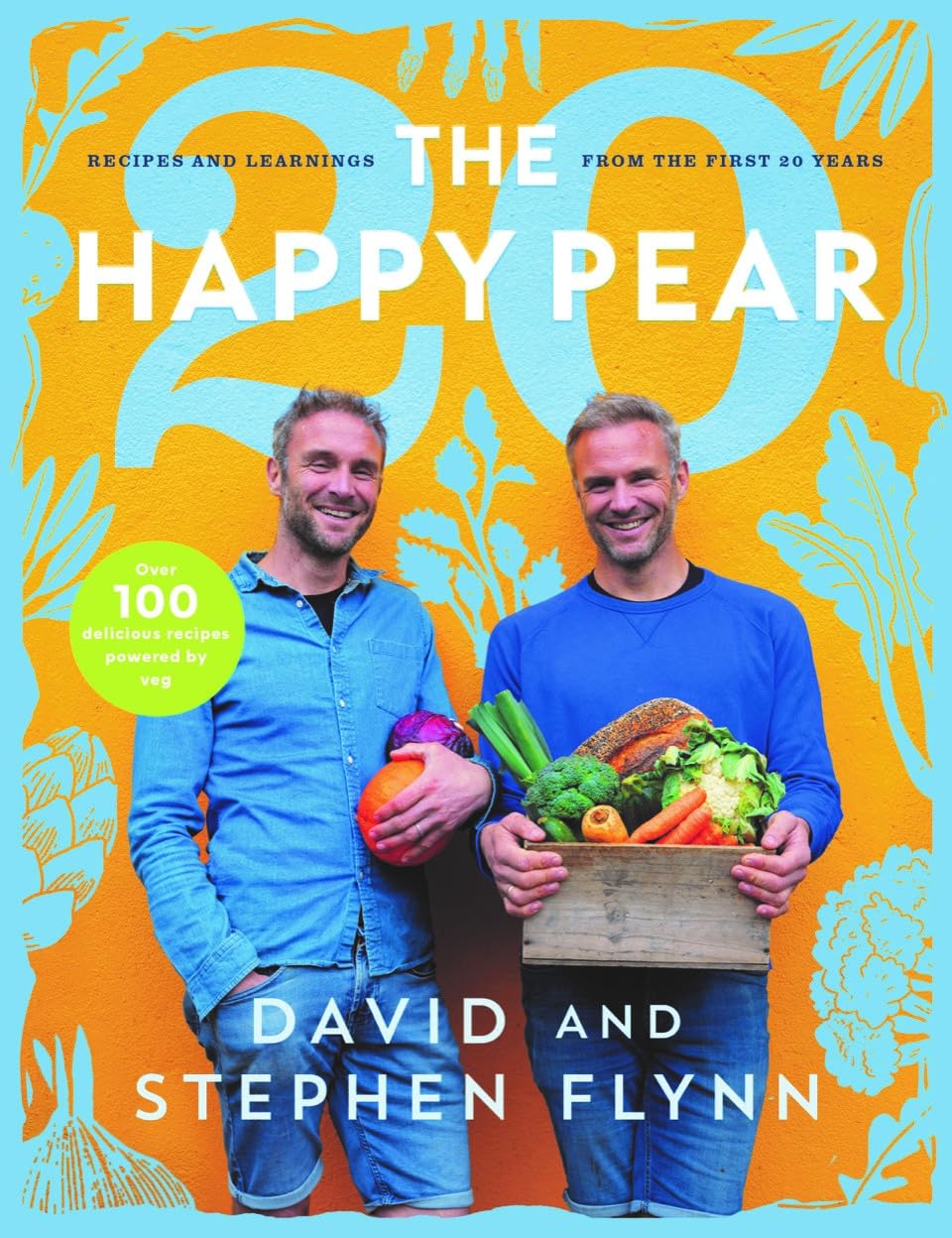 The Happy Pear 20: Recipes and Learnings from the First 20 Years