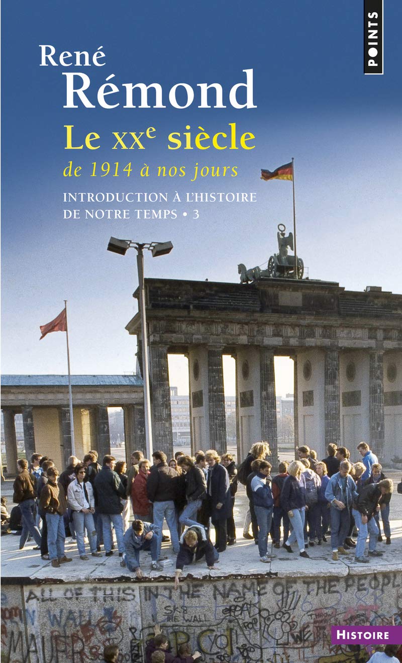 Introduction L'Histoire de Notre Temps. Le Xxe Si'cle de 1914 Nos Jours T3 (Points histoire)
