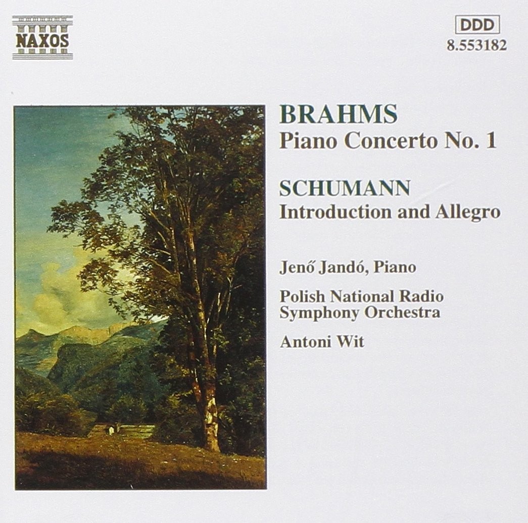Brahms: Piano Concerto 1; Schumann: Introduction & Allegro
