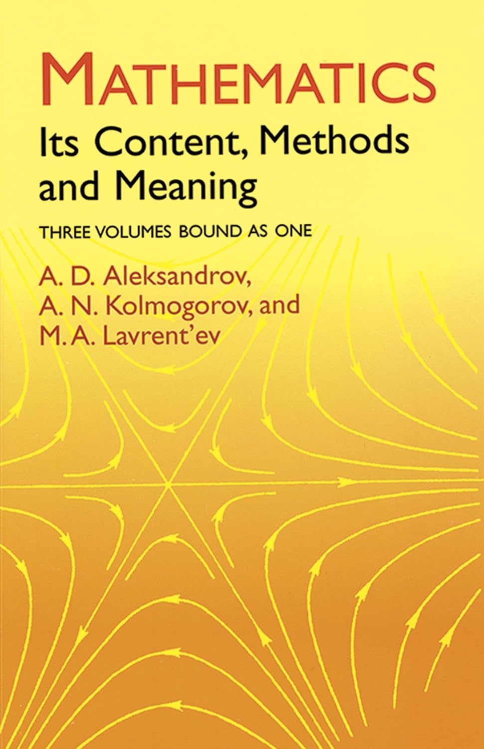 Mathematics Its Content Methods and Meaning book cover