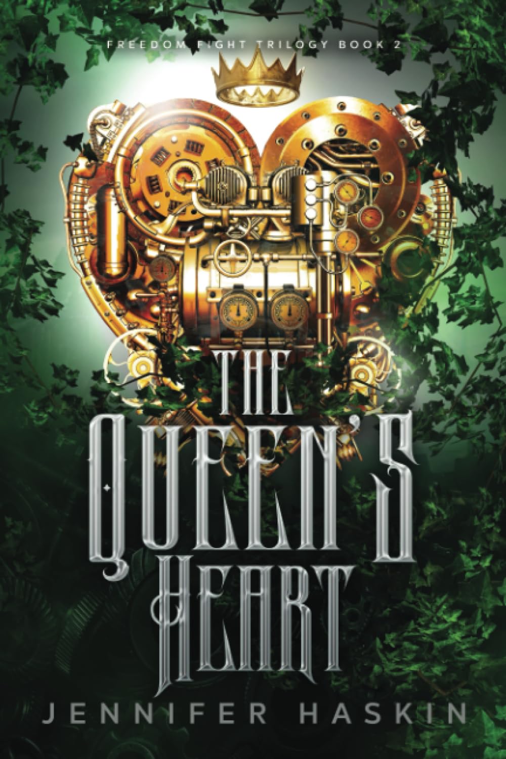 The Queen's Heart: 2 (Freedom Fight Trilogy)