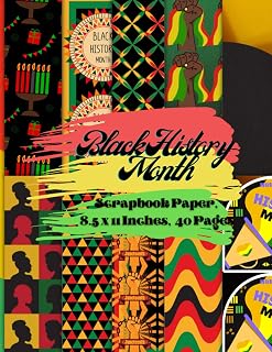 Independently published Black History Month Scrapbook Paper 8.5 x 11 Inches, 40 Pages: 20 Double Sided Sheets with 10 Designs