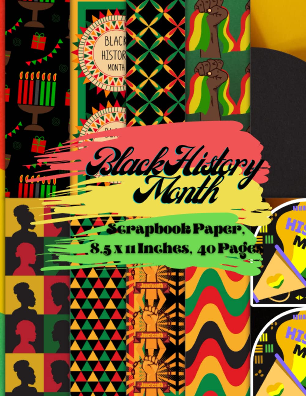 Independently published Black History Month Scrapbook Paper 8.5 x 11 Inches, 40 Pages: 20 Double Sided Sheets with 10 Designs