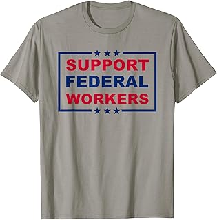 Support Federal Workers Democracy Civil Service Advocate T-Shirt