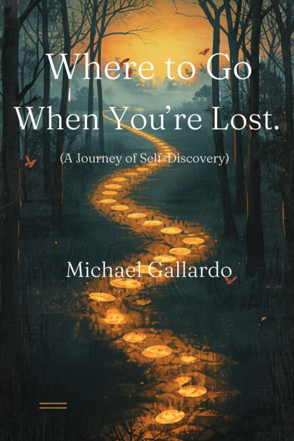 Where to Go When You’re Lost: (A Journey of Self-Discovery)
