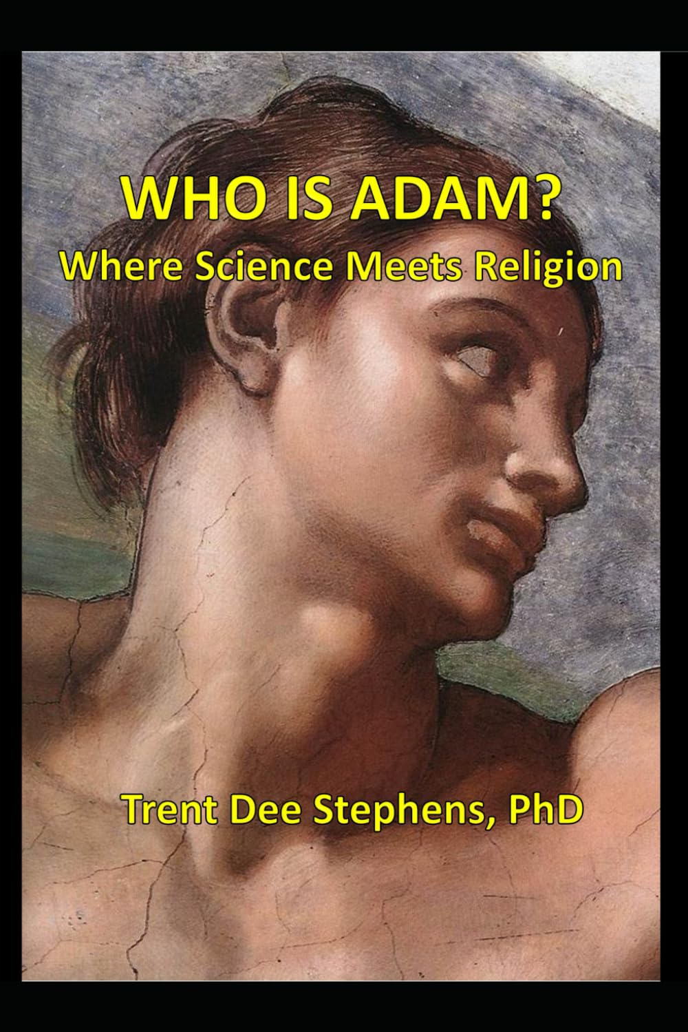 Who is Adam?: Where Science Meets Religion