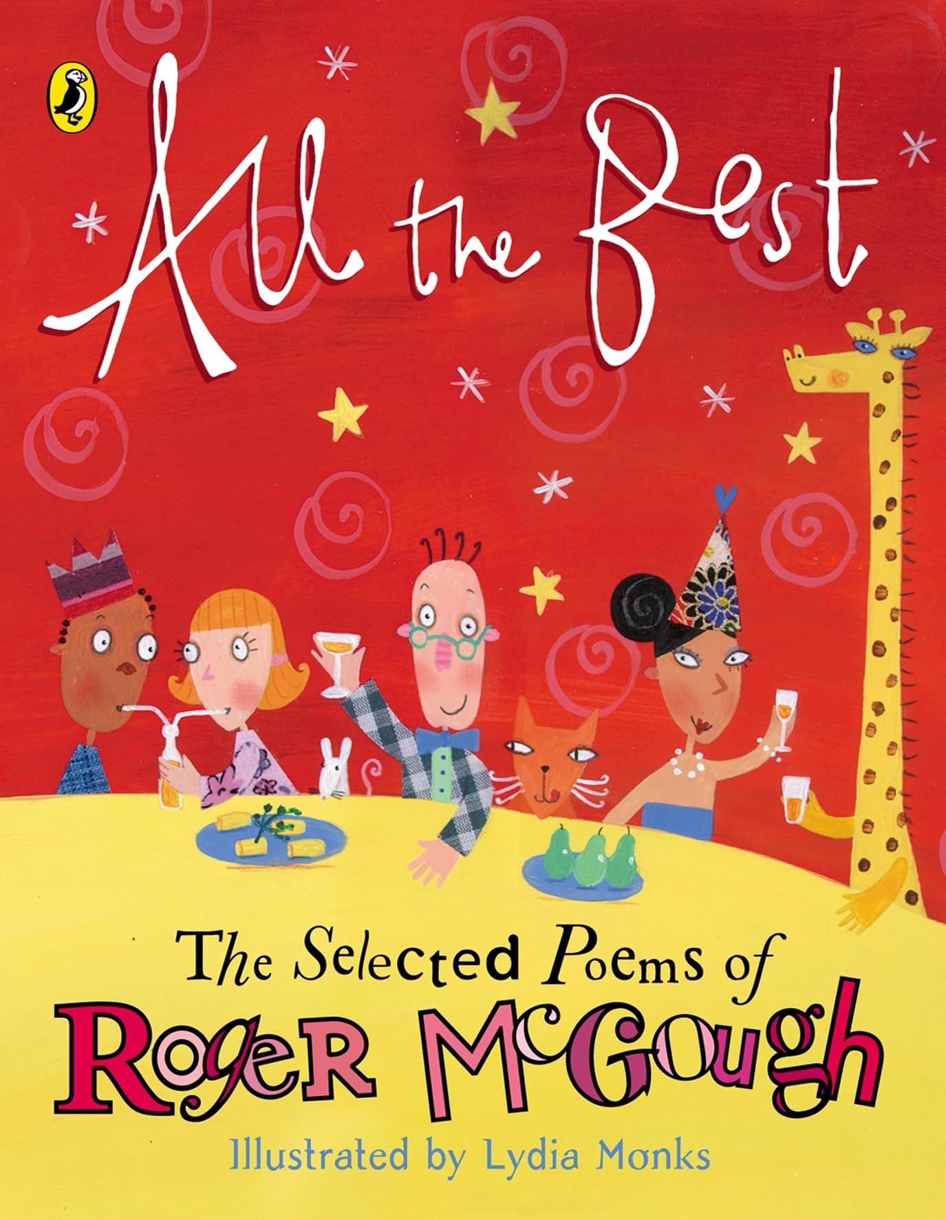 All the Best: The Selected Poems of Roger McGough by McGough, Monks New,.