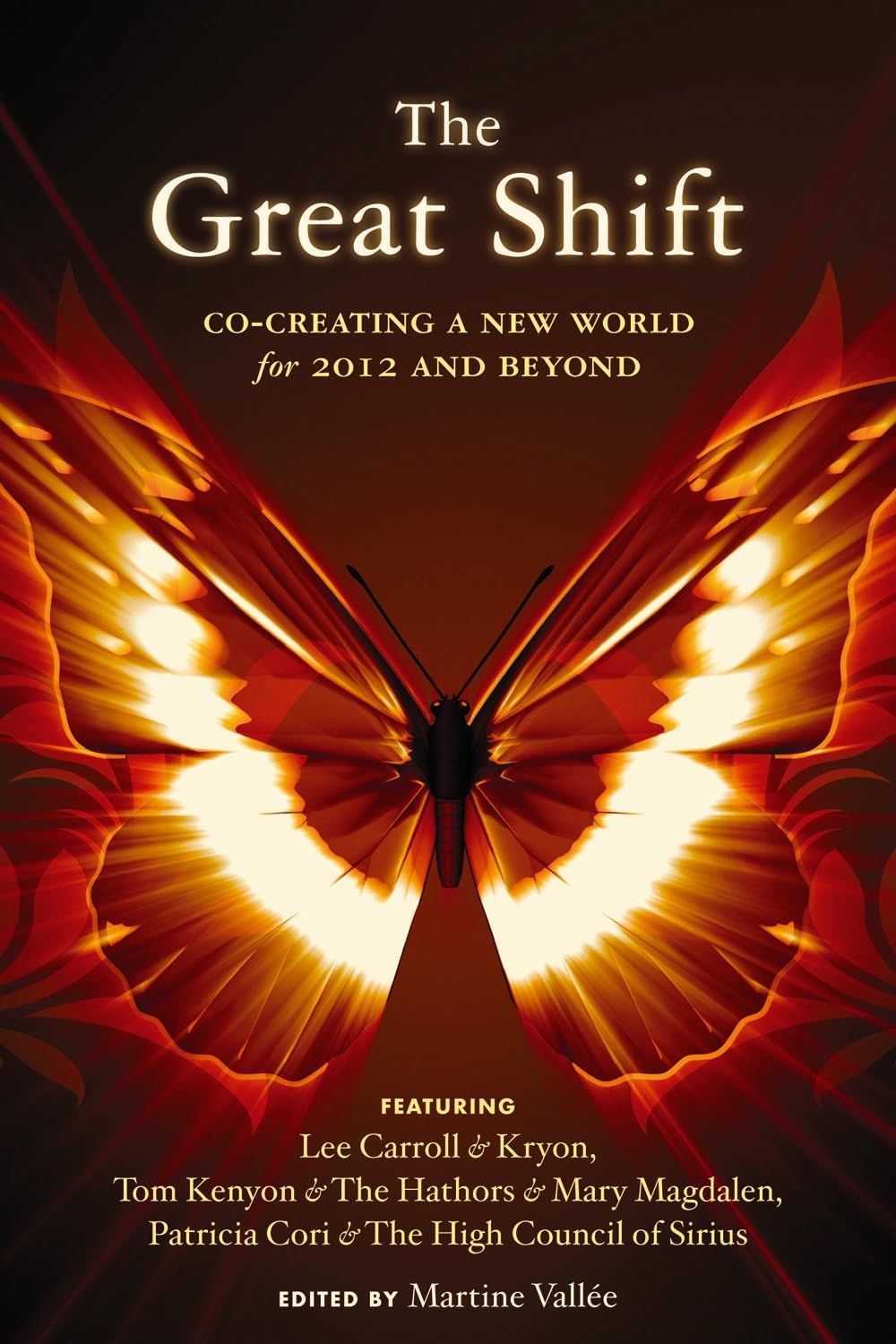 The Great Shift: Co-Creating a New World for 2012 and Beyond Paperback – Illustrated, February 1, 2009