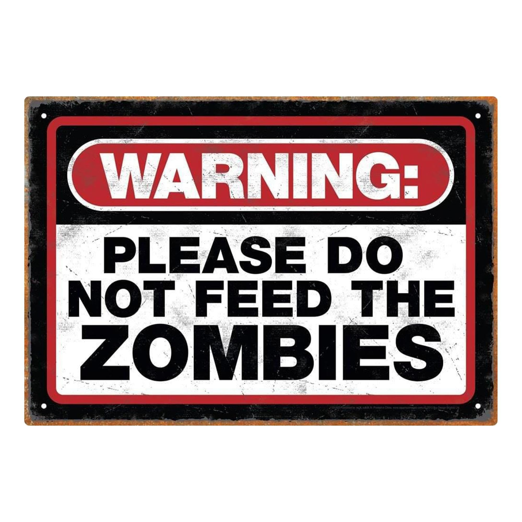Warning Please Do Not Feed The Zombies Metal Sign 290mm x 200mm  (nm)  REDUCED!!