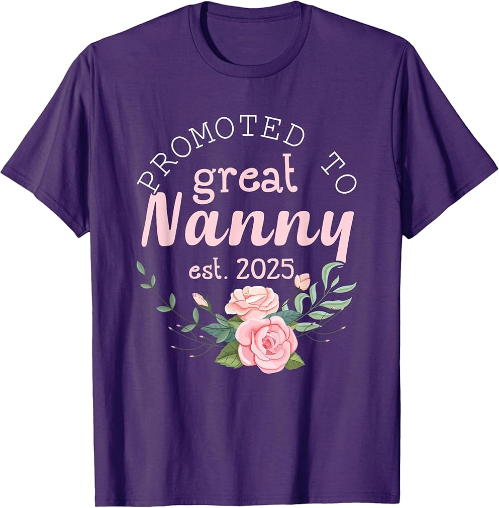 Promoted to Great Nanny 2025 Gifts First Time New Grandma T-Shirt
