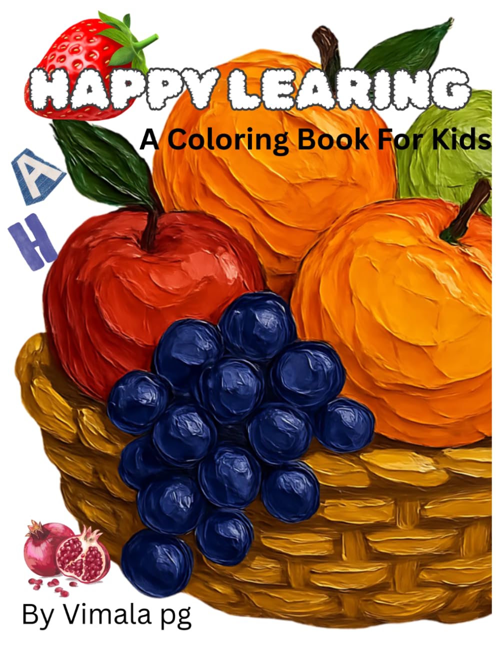 Happy Learning: A coloring book for kids