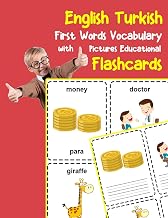 English Turkish First Words Vocabulary with Pictures Educational Flashcards: Fun flash cards for infants babies baby child preschool kindergarten toddlers and kids (Flashcards for Toddlers)
