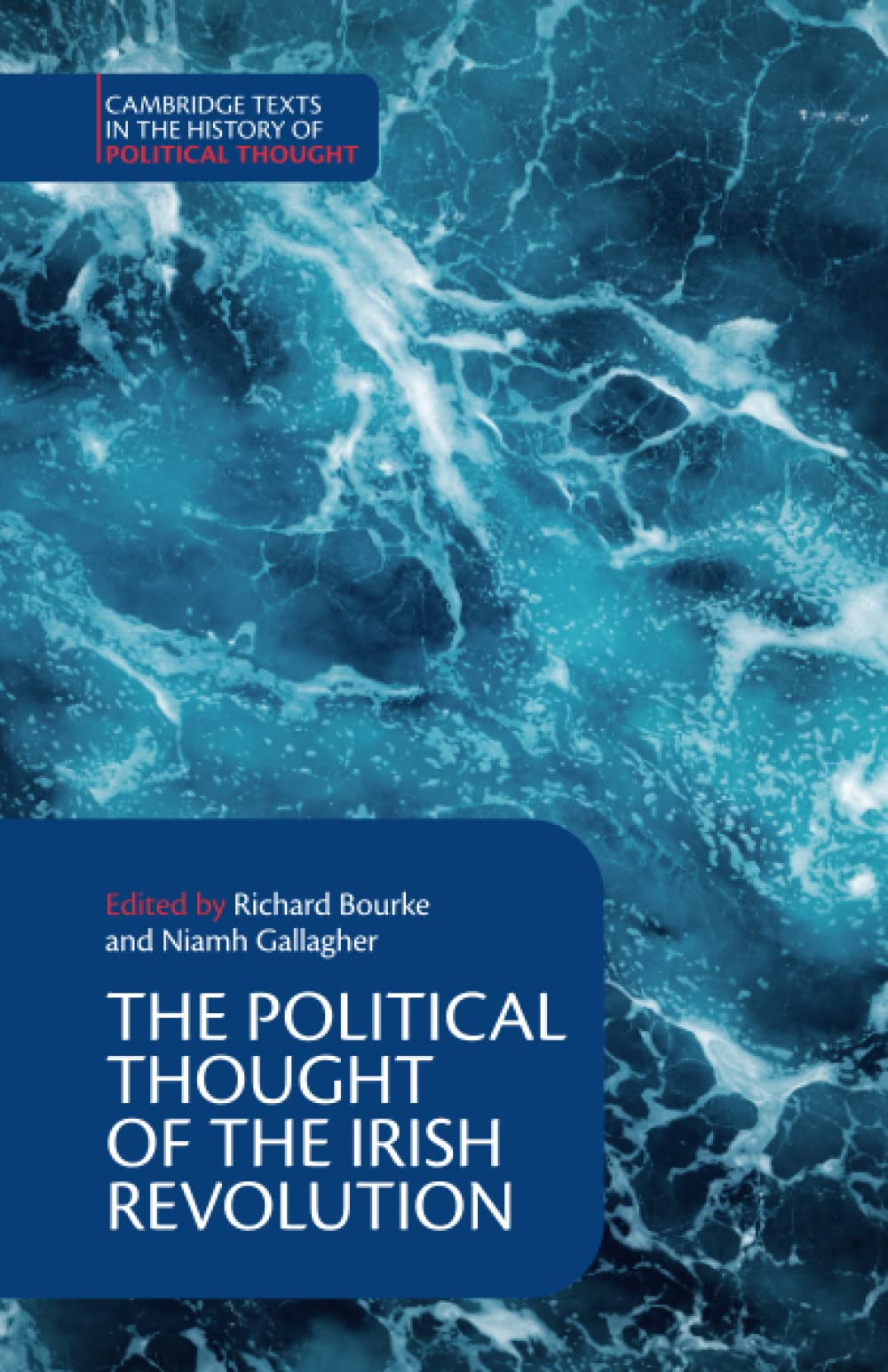 The Political Thought of the Irish Revolution (Cambridge Texts in the History of