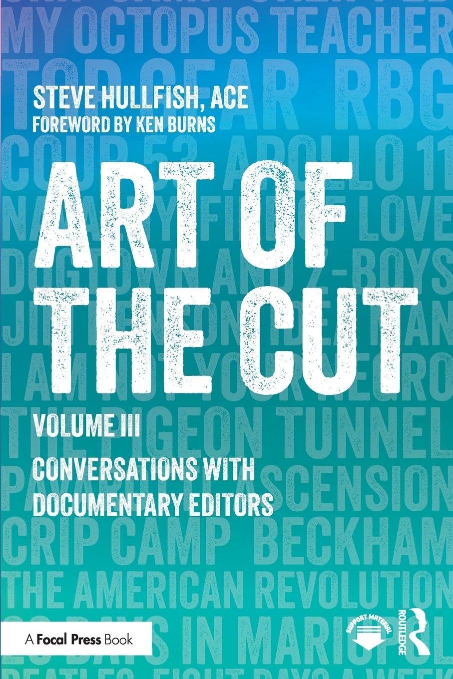 Art of the Cut: Conversations with Documentary Editors, Volume III: 3