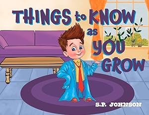 Things to Know As You Grow