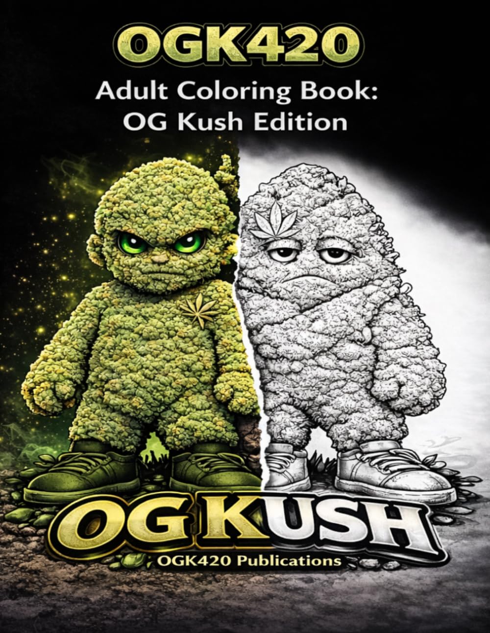 OGK420 Adult Coloring Book: OG Kush Edition: A Bold Strain-Inspired Coloring Experience for Adults