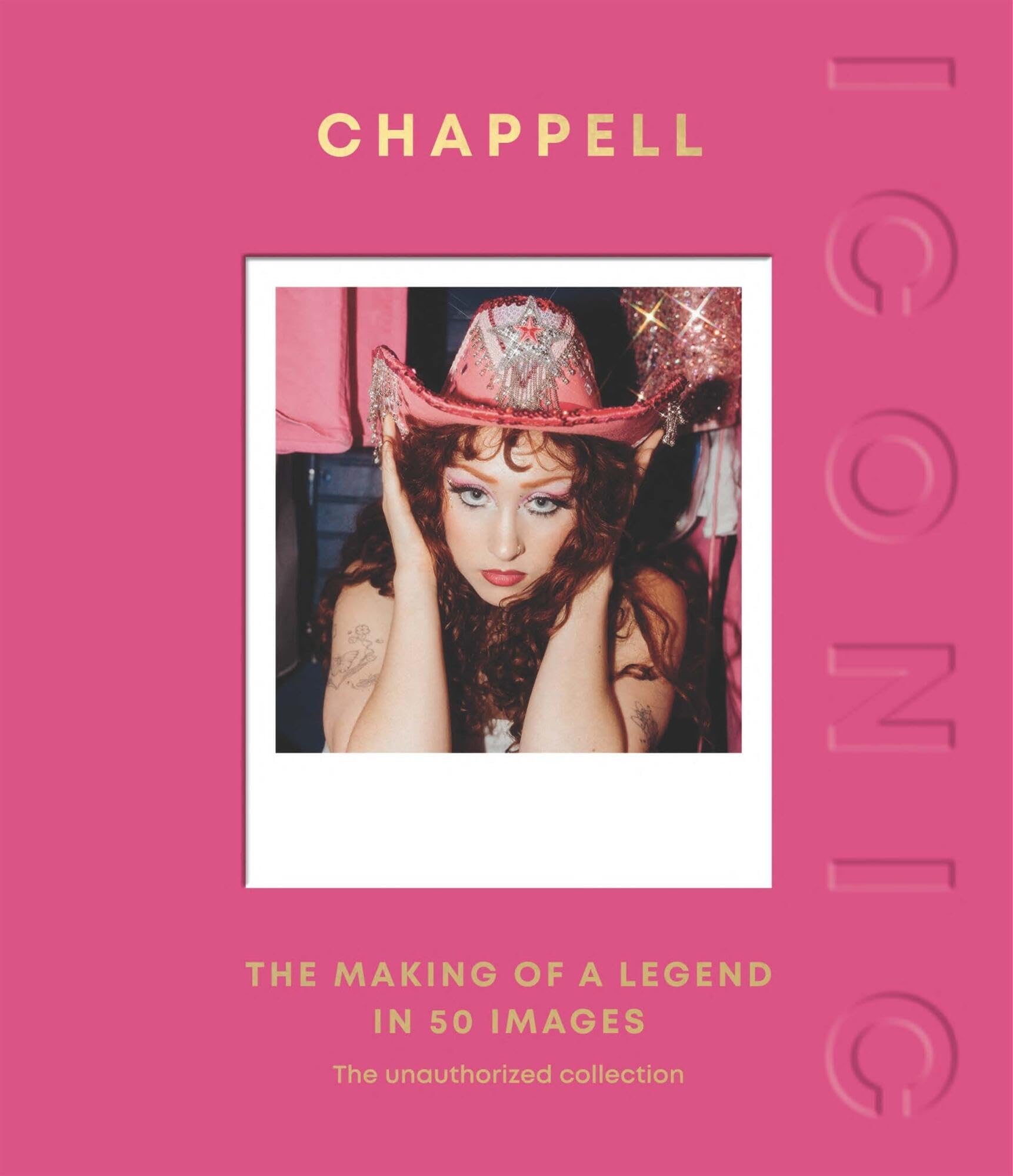 ICONIC: Chappell: The Making of a Legend in 50 Images by Quadrille