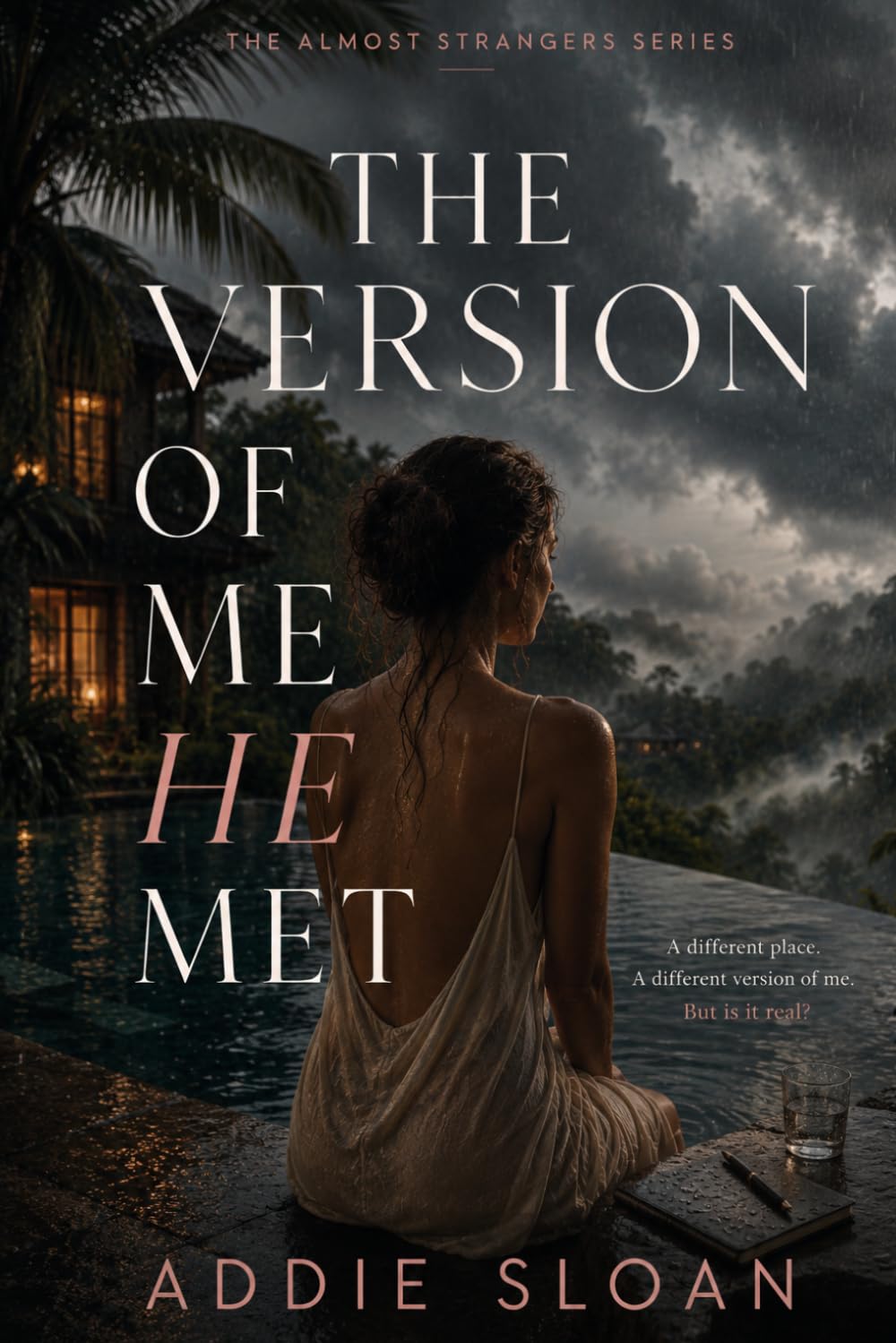 THE VERSION OF ME HE MET: A Novel (The Almost Strangers Series)