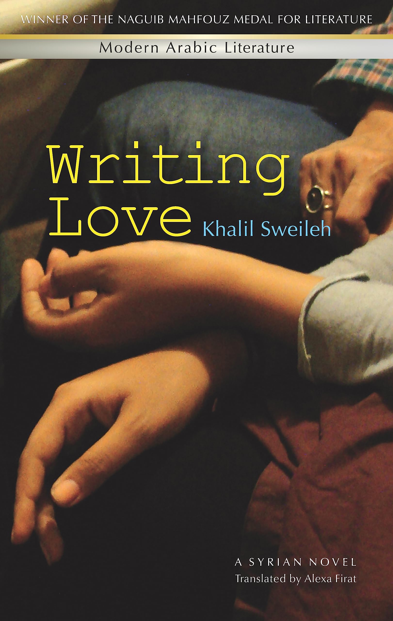 Writing Love by Khalil Sweileh, Alexa Firat - 9789774165351