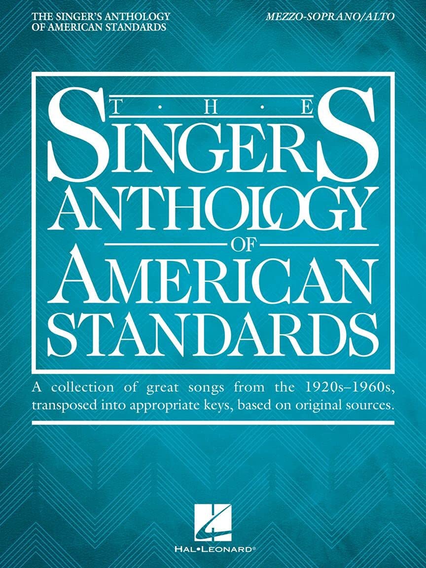 The Singer's Anthology of American Standards: Mezzo-Soprano/Alto Edition