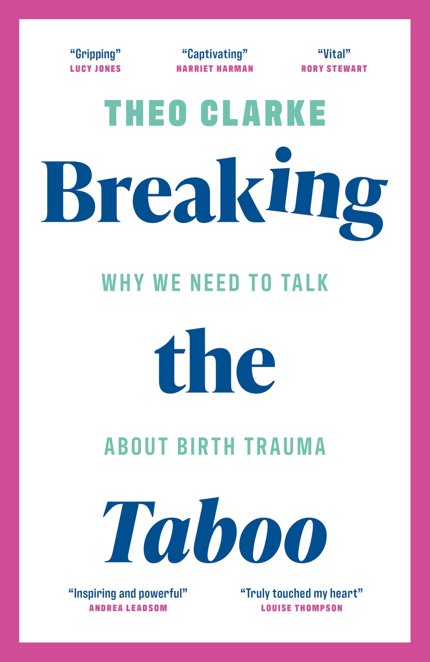 Breaking the Taboo by Theo Clarke (Hardback Book)