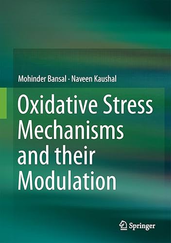 Oxidative Stress Mechanisms and their Modulation