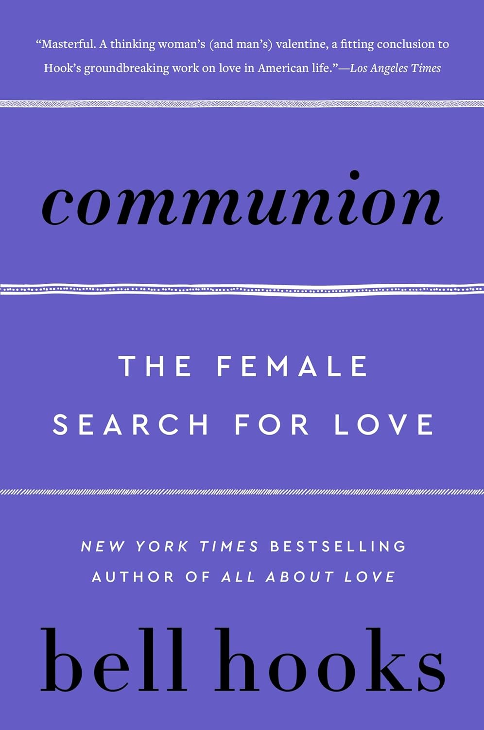 Communion: The Female Search for Love (Love Song to the Nation, 2)