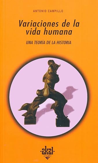 Variaciones de la Vida Humana: Una Teoria de la Historia