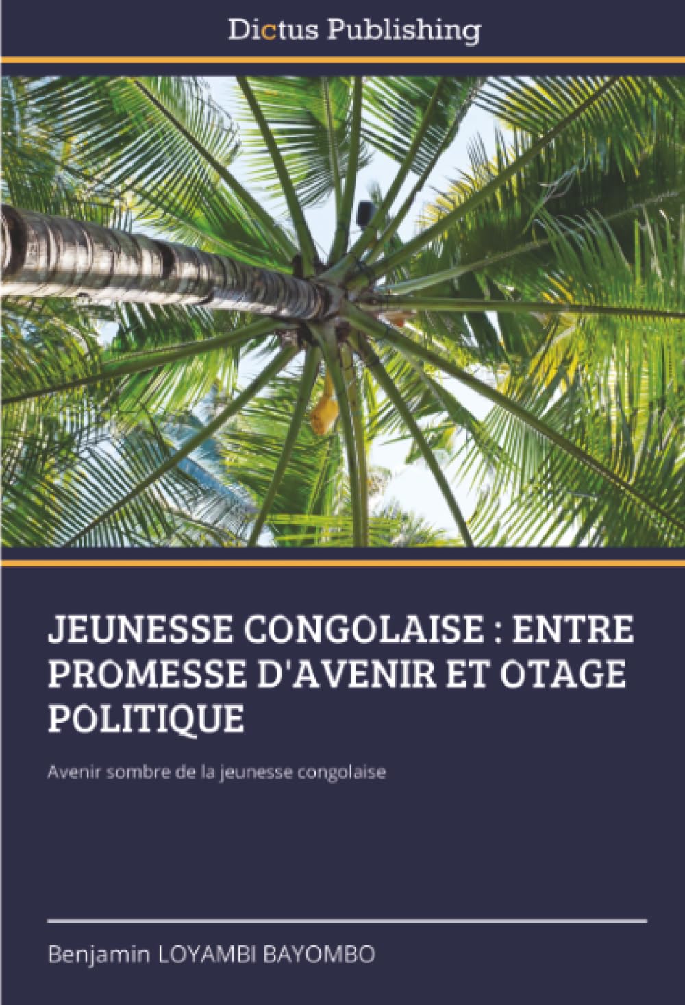 JEUNESSE CONGOLAISE : ENTRE PROMESSE D'AVENIR ET OTAGE POLITIQUE: Avenir sombre de la jeunesse congolaise