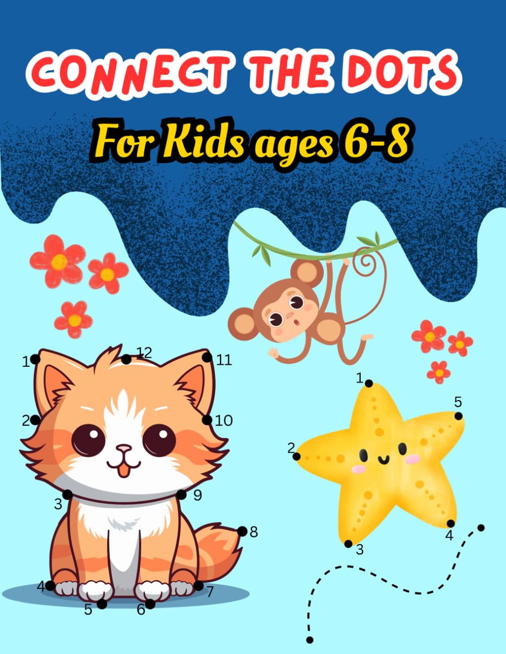 Connect The Dots For Kids ages 6-8: Fun and Learning Activity Book for Children | Dot to Dot Puzzle Workbook