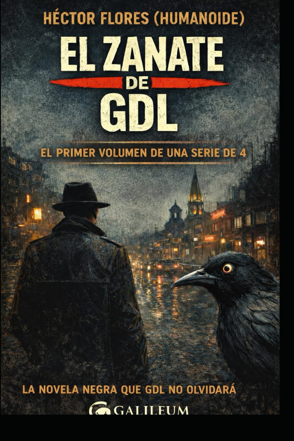 EL ZANATE DE GDL I: NOVELA NEGRA MEXICANA