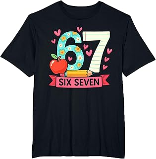 67 Six Seven Meme Teacher Student 6 7 Women Girls Kids T-Shirt