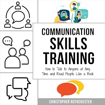 Communication Skills Training Audiobook by Christopher Rothchester episode artwork