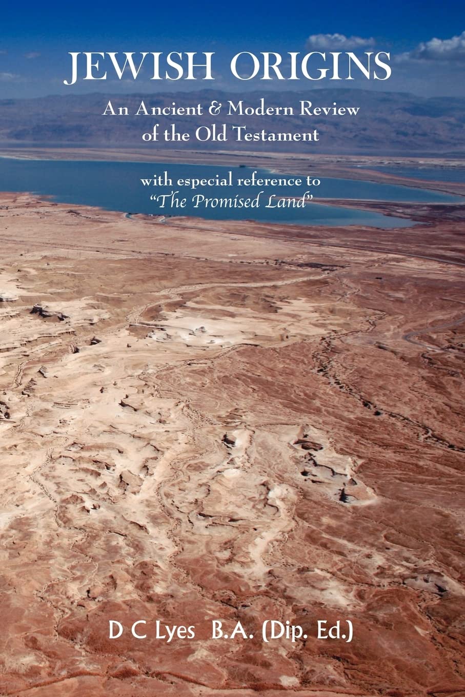 Jewish Origins: An Ancient & Modern Review of the Old Testament