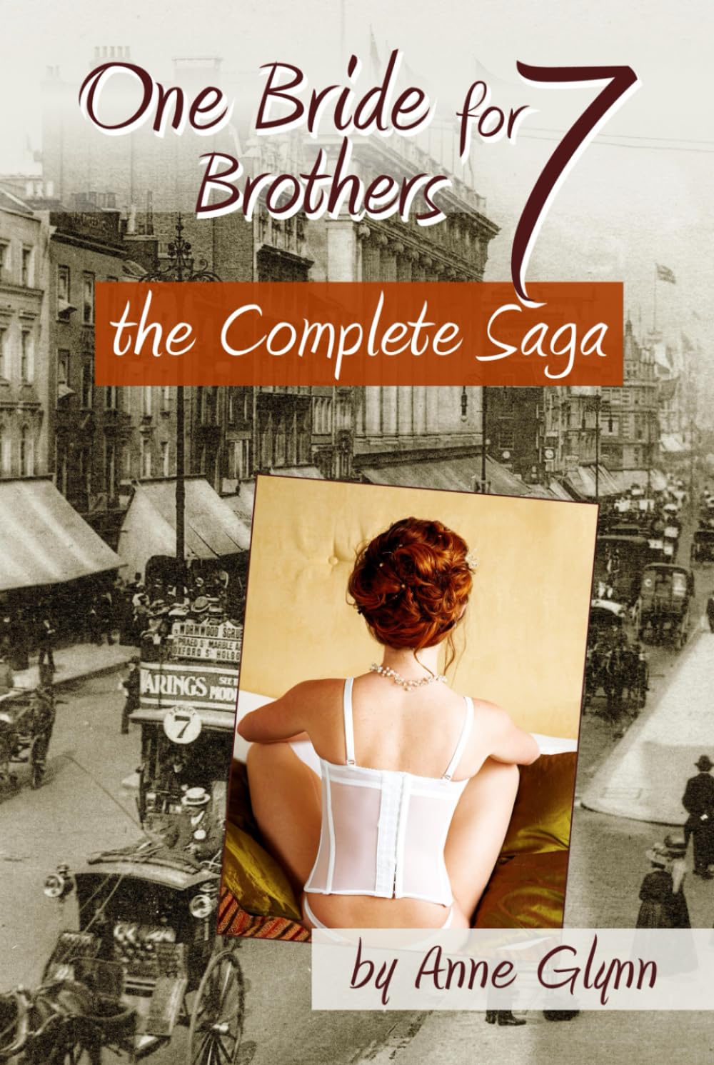 One Bride for Seven Brothers: The Complete Saga (Mail Order Mischief)