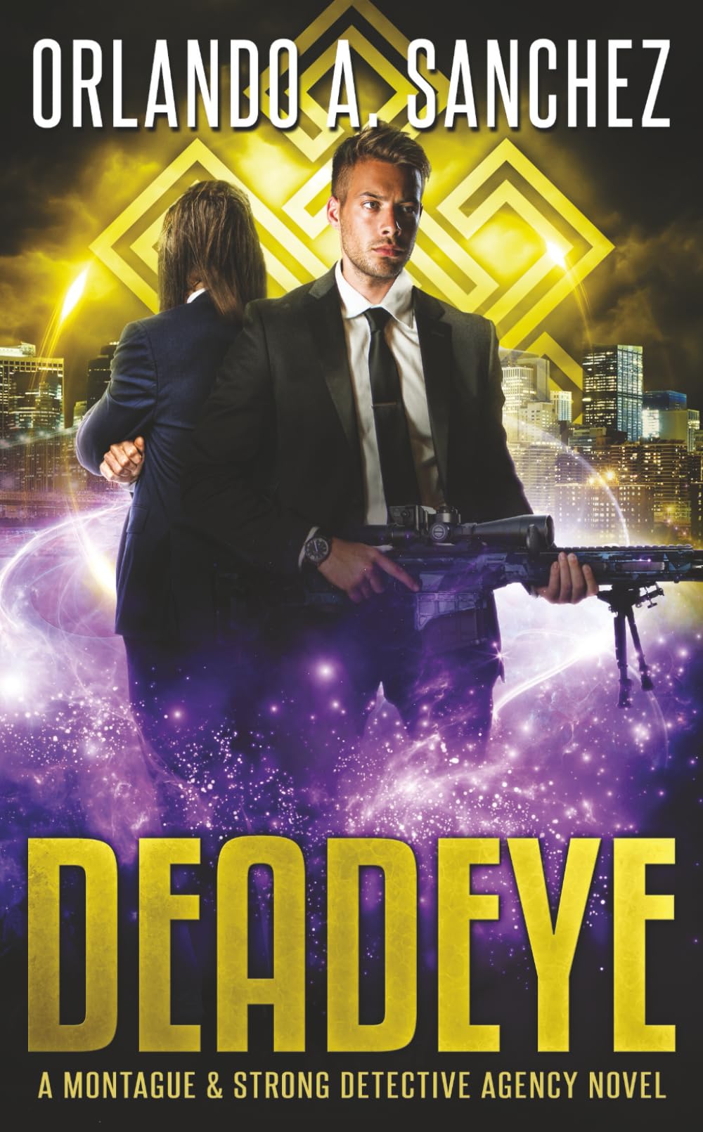 Deadeye: A Montague & Strong Detective Agency Novel (Montague & Strong Case Files)
