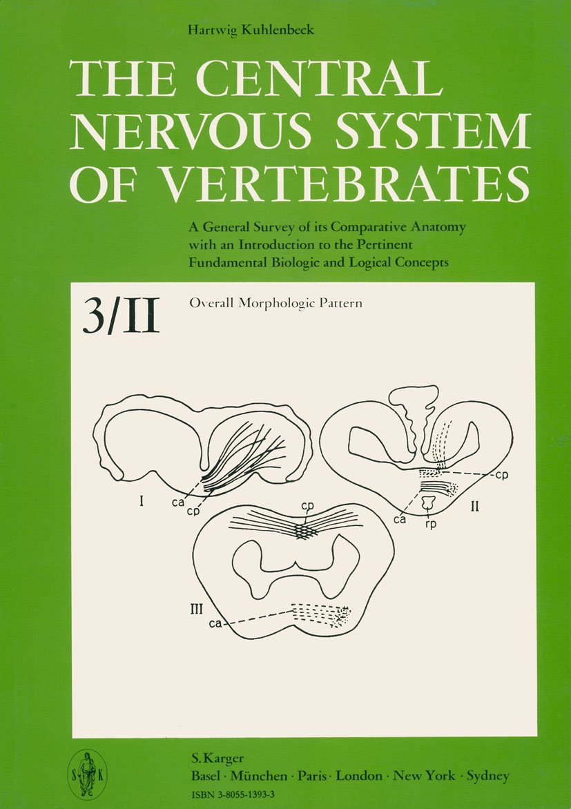 The Central Nervous System of Vertebrates, Vol. 3/II: Overall Morphologic Pattern      [Print Replica] Kindle Edition