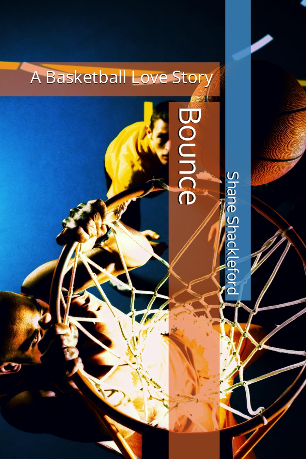 Bounce: A Basketball Love Story