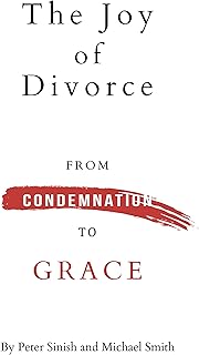 The Joy of Divorce: from Condemnation to Grace