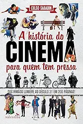 A História do Cinema para quem tem pressa