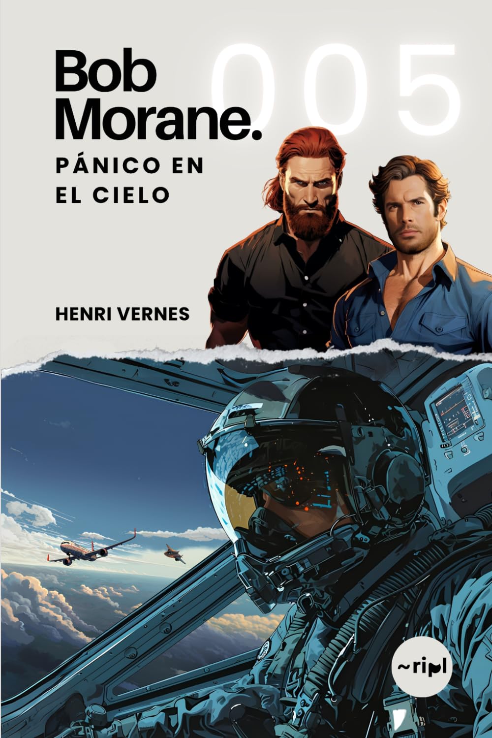 Bob Morane - Pánico en el Cielo: Tomo 005 - Thriller de espías — Sabotaje, opio y traición en Adén (Saga Bob Morane: Viajes, Relatos y Aventuras)