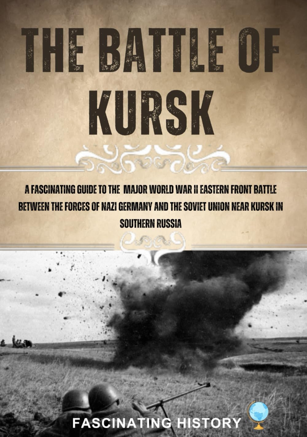 THE BATTLE OF KURSK